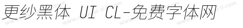 更纱黑体 UI CL字体转换